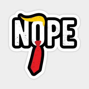 Nope Trump nope trump 2020 Magnet