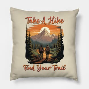 Take A Hike And Find Your Trail Pillow