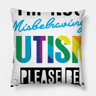 Please Understanding Autism Awareness Gifts Pillow