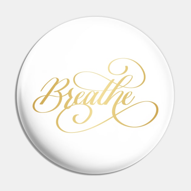 Breathe in Gold Pin by Kelly Gigi