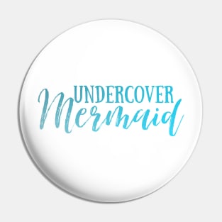 Undercover Mermaid Pin