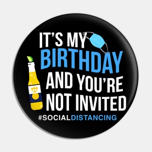 Happy Quarantined Birthday Pin