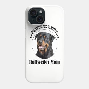 Rottweiler Mom Phone Case