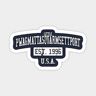 Little Pwagmattasquarmsettport Magnet