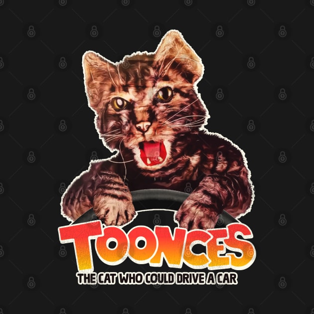 TOONCES - The Cat Who Could Drive a Car by darklordpug