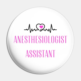 Special Gift for an Anesthesiologist Assistant! Pin