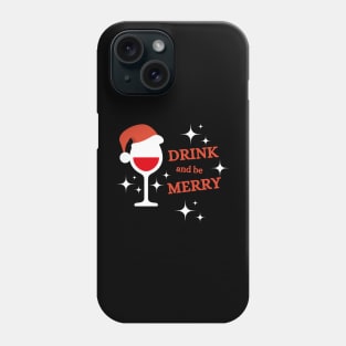 Drink and be Merry 3 Phone Case