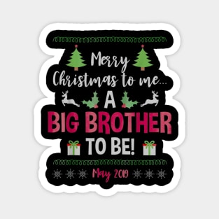 Christmas Big Brother Holiday Pregnancy Due May 2019 Magnet