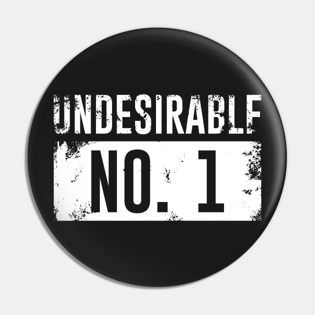 Undesirable No. 1 Pin by polliadesign