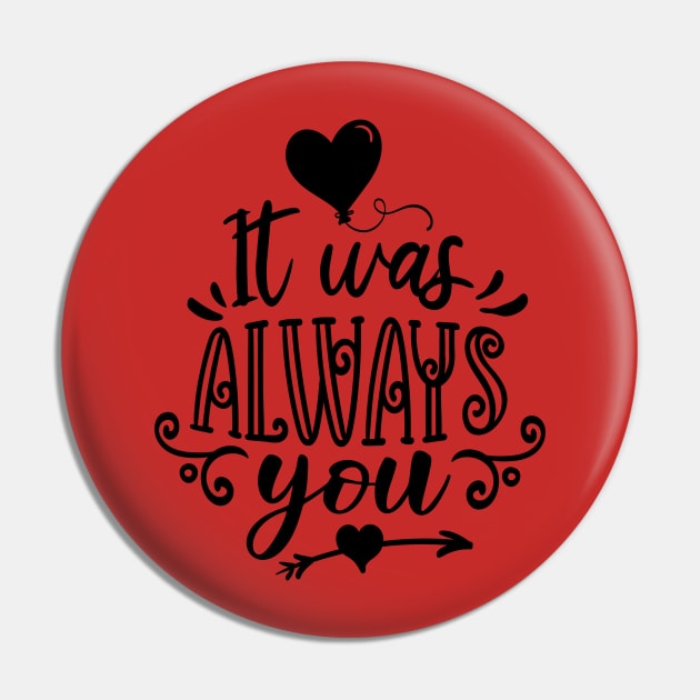 It was always you Pin by Stellart