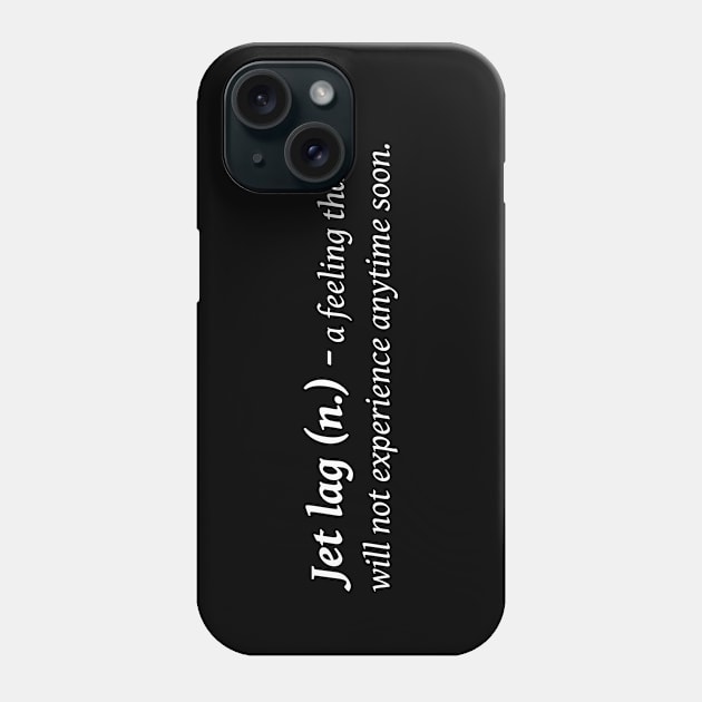 Jet lag Phone Case by TeEmporium