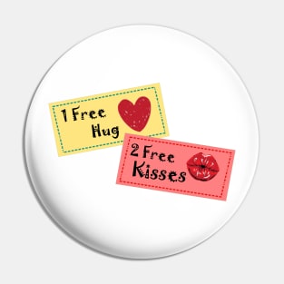 1 Free Hug , 2 Free Kisses Pin