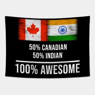 50% Canadian 50% Indian 100% Awesome - Gift for Indian Heritage From India Tapestry