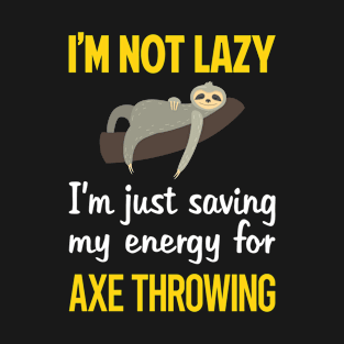 Funny Lazy Axe Throwing T-Shirt