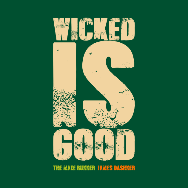 WICKED IS GOOD by gianbautista