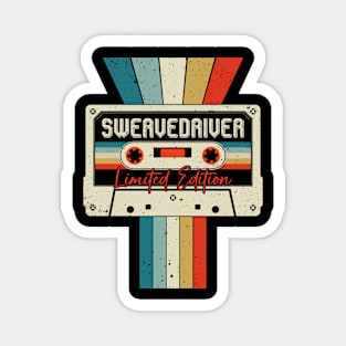 Graphic Swervedriver Proud Name Cassette Tape Vintage Birthday Gifts Magnet