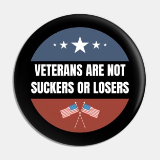 Veterans are NOT suckers or losers White US Flag Pin