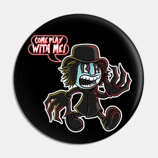 Come Play With Me!  Babadook, Dook, DOOK! Pin