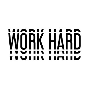 HARD WORK 5 T-Shirt