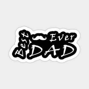 best dad ever Magnet