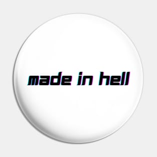 made in hell Pin