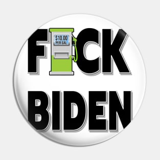 F-CK BIDEN I DID THAT GAS PUMP DESIGN STICKERS, T-SHIRTS, AND MORE DESIGN Pin