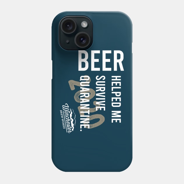 Beer Helped Me Survive Phone Case by Winchester Brew Works