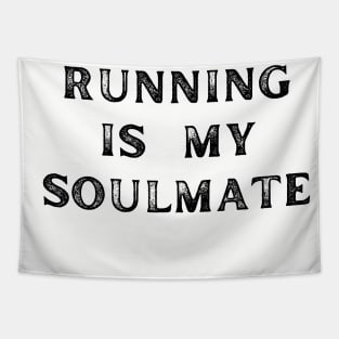 RUNNING IS MY SOULMATE Tapestry