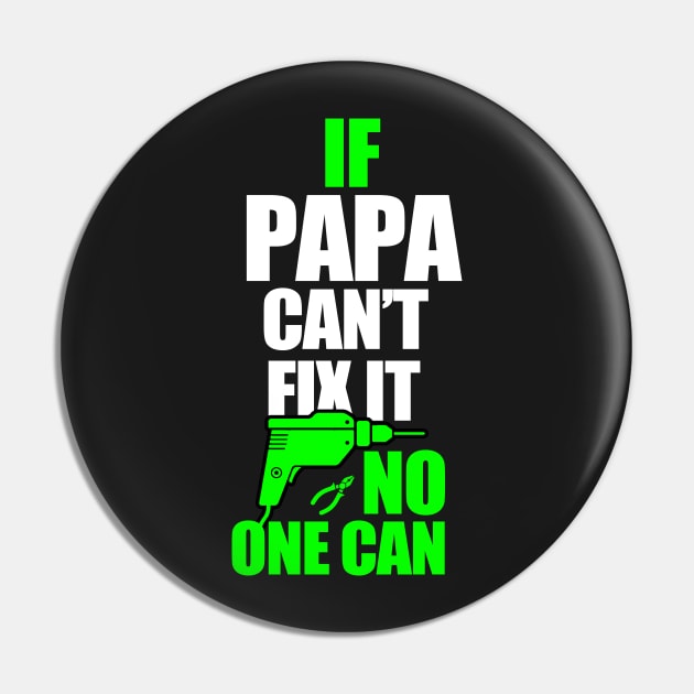 If Papa can't fix it, no one can - A gift for a Dad ! Pin by UmagineArts