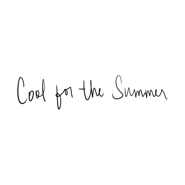 Cool for the Summer by seventhdemigod