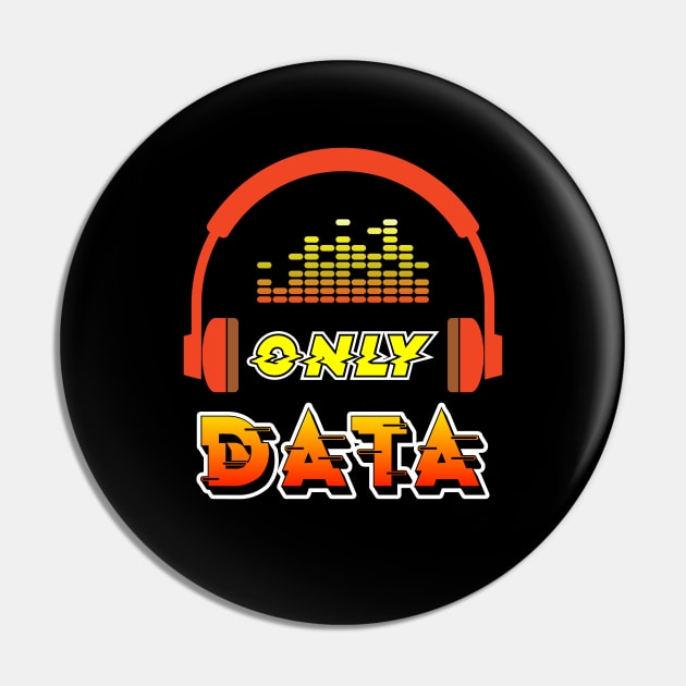 Only Data Pin by Peachy T-Shirts