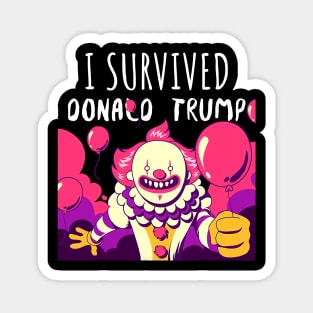 I Survived Donald Trump 2020 Presidential Election Magnet