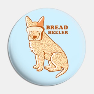 Bread Red Heeler Pin