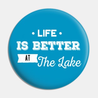 Life is Better at the Lake Pin