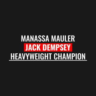 Jack Dempsey - Manassa Mauler T-Shirt