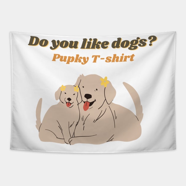 Love dogs Tapestry by Pupky