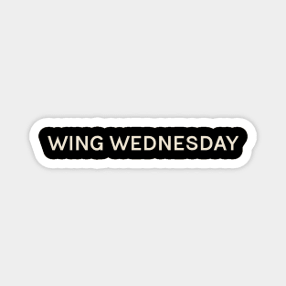 Wing Wednesday On This Day Perfect Day Magnet