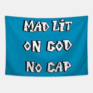 Mad Lit on God No Cap ( Urban Design ) Tapestry