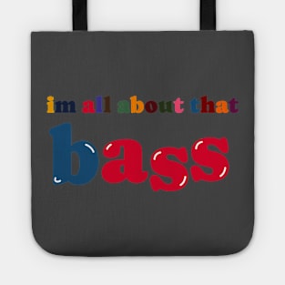 im all about that bass Tote