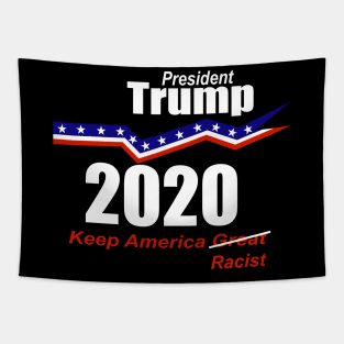 President Trump 2020 Keep America Racist Tapestry