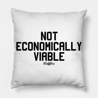 ECONOMICALLY VIABLE Pillow