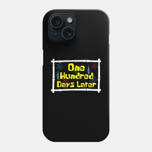 One Hundred Days Later 100Th Day Of School Teacher Phone Case