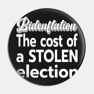 Copy of INFLATION BIDENFLATION SHIRT, STICKERS, AND MORE Pin