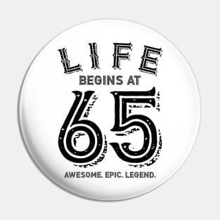 Life Begins at 65 Pin