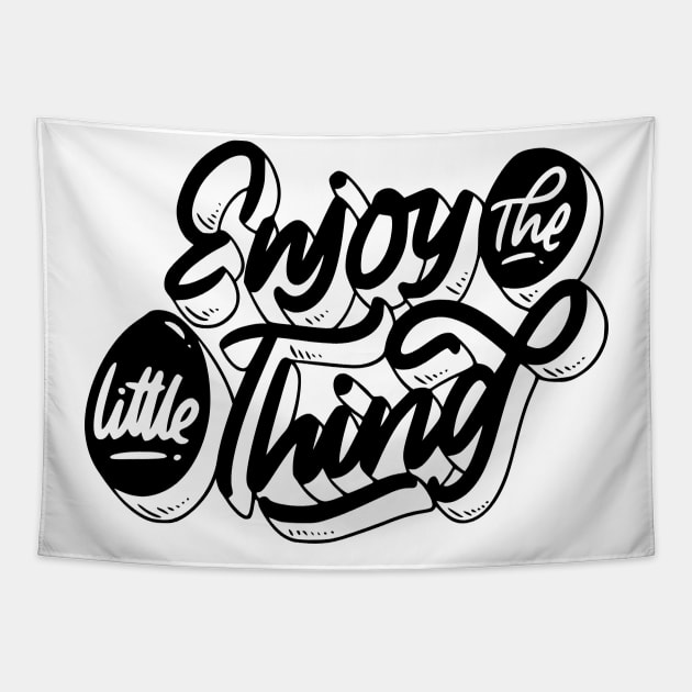 enjoy the little things in life Tapestry by Luyasrite