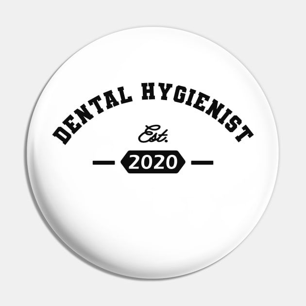 Dental Hygienist Est. 2020 Pin by KC Happy Shop