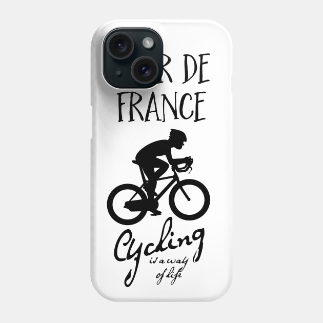 Cycling is a way of life - Tour de France Phone Case by Naumovski