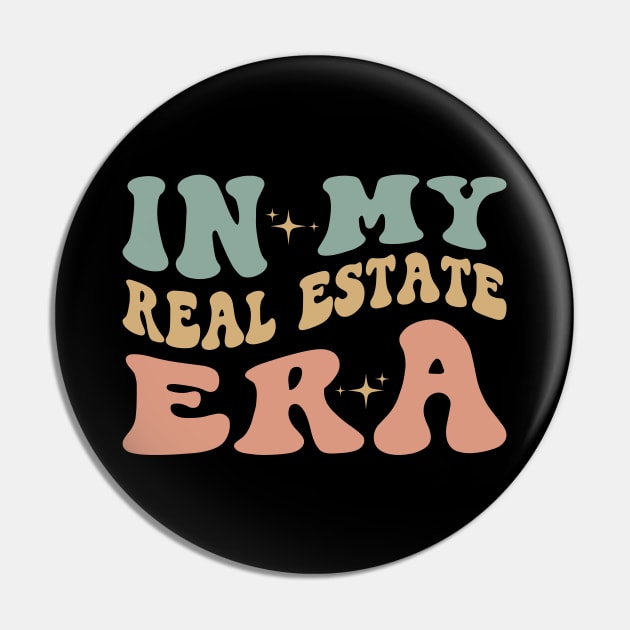 Retro Real Estate Agent Life Trendy Saying In My Real Estate Era Pin by Nisrine