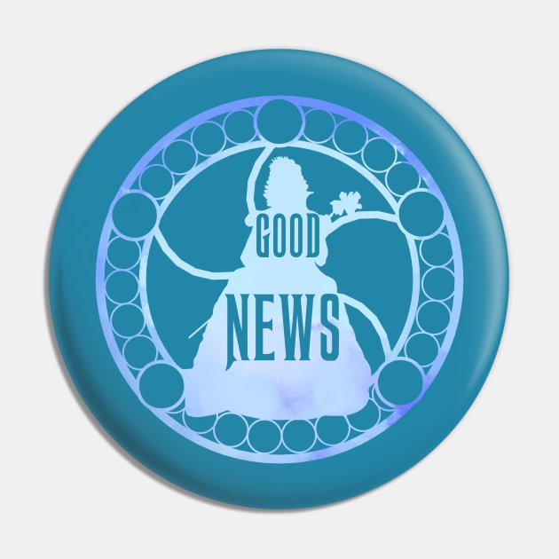 Good News Pin by Aviana