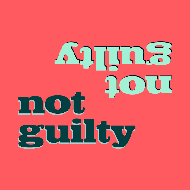 Not Guilty by ericamhf86